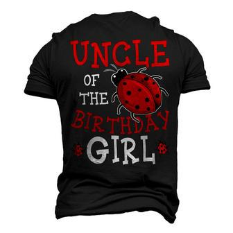Uncle Of The Birthday Girl Ladybug Bday Party Celebration Men's 3D T-Shirt Back Print | Mazezy