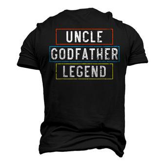 Uncle Godfather Legend Proud Uncle Best Uncle Ever Men's 3D T-shirt Back Print - Seseable