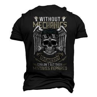 Without Mechanics Engineers Couldnt Get Their Men's 3D T-Shirt Back Print | Mazezy