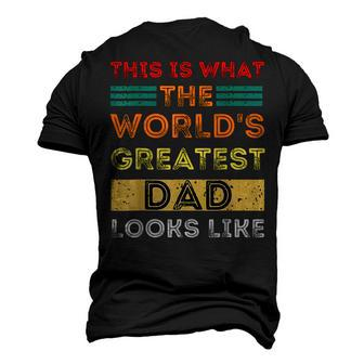 This Is What The Worlds Greatest Dad Looks Like Men's 3D T-Shirt Back Print | Mazezy