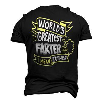Worlds Greatest Farter I Mean Father Fathers Day Men's 3D T-Shirt Back Print | Mazezy