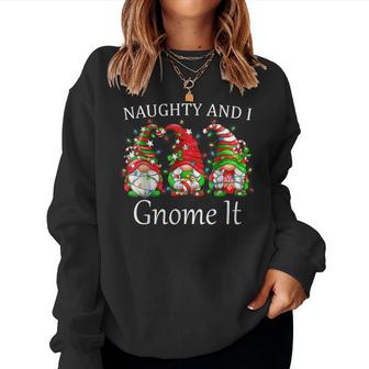 Naughty And I Gnome It Christmas Pajamas Gnomes Funny Xmas  Women Crewneck Graphic Sweatshirt