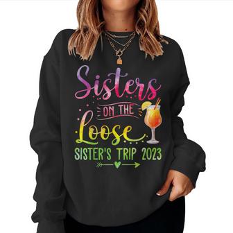 Sisters On The Loose Tie Dye Sisters Weekend Trip 2023  Women Crewneck Graphic Sweatshirt
