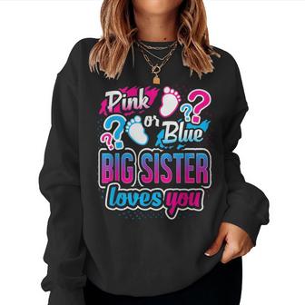 Pink Or Blue Big Sister Loves You Gender Reveal Baby Shower Women Crewneck Graphic Sweatshirt