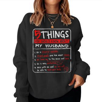 5 Things You Should Know About My Husband Wife Gift Women Crewneck Graphic Sweatshirt - Seseable