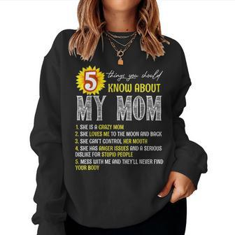 5 Things You Should Know About My Mom Sunflower Women Crewneck Graphic Sweatshirt - Seseable