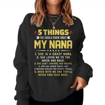 5 Things You Should Know About My Nana Grandkids Women Crewneck Graphic Sweatshirt - Seseable