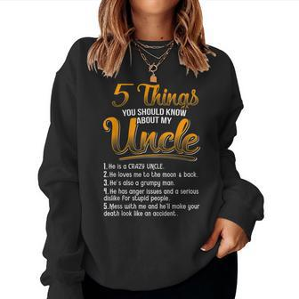 5 Things You Should Know About My Uncle Funny Christmas Gift Women Crewneck Graphic Sweatshirt - Seseable