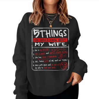 5 Things You Should Know About My Wife Husband Gift Women Crewneck Graphic Sweatshirt - Seseable