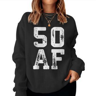 50 Af 50Th Birthday Gift Women Crewneck Graphic Sweatshirt - Seseable