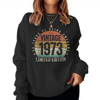 50 Years Being Awesome Vintage 1973 Limited Edition Birthday Women Crewneck Graphic Sweatshirt - Seseable