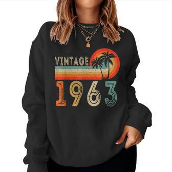60 Year Old Vintage 1963 Made In 1963 60Th Birthday Women Sweatshirt | Mazezy