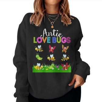 Antie Love Bugs Funny Mother Day Gift For Antie Women Crewneck Graphic Sweatshirt - Seseable