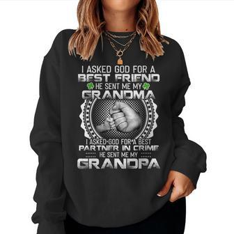 I Asked God For A Best Friend He Sent Me My Grandma Grandpa Women Sweatshirt | Mazezy UK