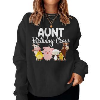 Aunt Birthday Crew Farm Animals Birthday Party Farmer Gifts Women Crewneck Graphic Sweatshirt - Seseable