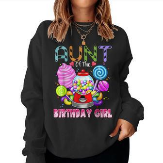 Aunt Of The Birthday Girl Candyland Candy Birthday Party Women Sweatshirt | Mazezy