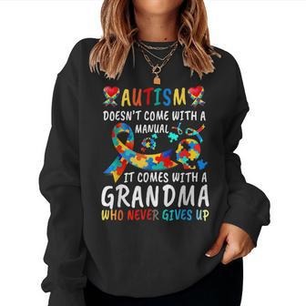 Autism Doesnt Come With A Manual Grandma Love Autistic Kids Women Sweatshirt | Mazezy