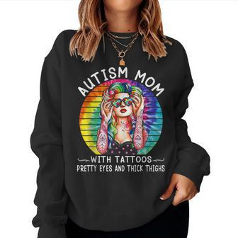 Autism Mom With Tattoos Pretty Eyes And Thick Thighs Women Crewneck Graphic Sweatshirt - Seseable