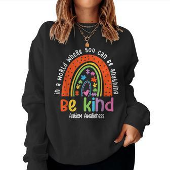 Autism Son Child Daughter Mom Be Kind Rainbow Women Sweatshirt | Mazezy
