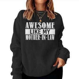 Awesome Like My Mother In Law Women Sweatshirt | Mazezy