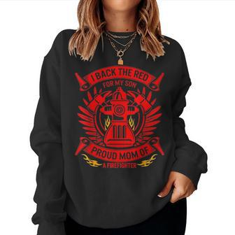 Back The Red For My Son Proud Mom Of Firefighter Mothers Day 3069 Women Crewneck Graphic Sweatshirt - Seseable