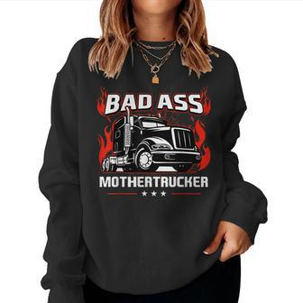 Bad Ass Mother Trucker Truck Driving Gift For Fathers Day Women Crewneck Graphic Sweatshirt - Thegiftio UK