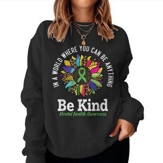 Be Kind Green Ribbon Sunflower Mental Health Awareness  Women Crewneck Graphic Sweatshirt