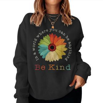 Be Kind Vintage In A World Where You Can Be Anything Gift Women Crewneck Graphic Sweatshirt - Seseable
