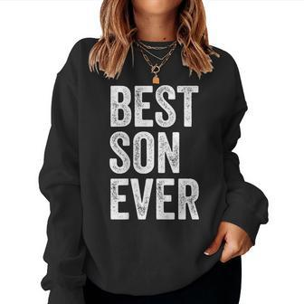 Best Son Ever Fathers Day Dad To Son Mom To Son Women Sweatshirt | Mazezy DE