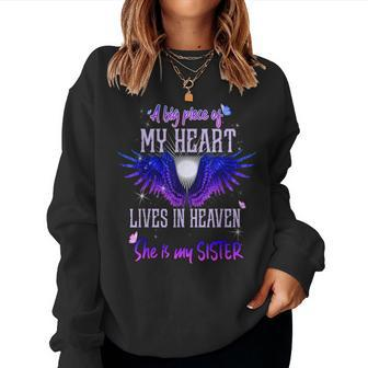A Big Piece Of My Heart Lives In Heaven And She Is My Sister Women Sweatshirt | Mazezy