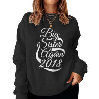 Big Sister Again 2018 Women Sweatshirt | Mazezy