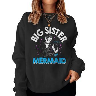 Big Sister Mermaid Matching Family Women Sweatshirt | Mazezy