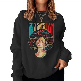 Black Girl God Says I Am Black Melanin History Month Pride V36 Women Crewneck Graphic Sweatshirt - Seseable
