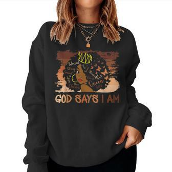 Black Girl God Says I Am Black Melanin History Month Pride V41 Women Crewneck Graphic Sweatshirt - Seseable