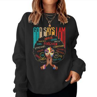 Black Girl God Says I Am Black Melanin History Month Pride V43 Women Crewneck Graphic Sweatshirt - Seseable