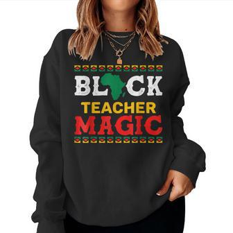 Black Teacher Magic African American Black History Pride V2 Women Crewneck Graphic Sweatshirt - Seseable