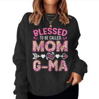 Blessed To Be Called Mom And G-Ma Women Sweatshirt | Mazezy