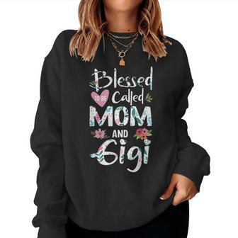 Blessed To Be Called Mom And Gigi Flower Gifts Women Crewneck Graphic Sweatshirt - Seseable