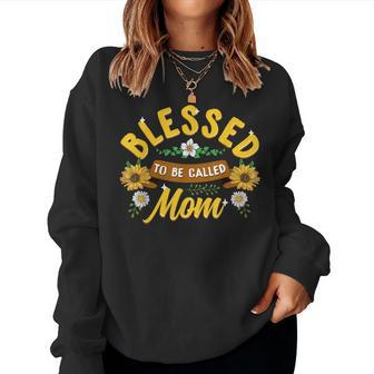 Blessed To Be Called Mom Cute Sunflower Mothers Day Gifts Women Crewneck Graphic Sweatshirt - Thegiftio UK