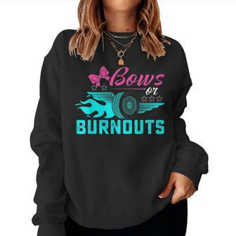 Bows Or Burnouts Gender Reveal Party Idea For Mom Or Dad Women Crewneck Graphic Sweatshirt - Seseable