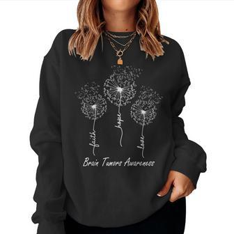 Brain Tumors Awareness Faith Hope Love Dandelion Women Crewneck Graphic Sweatshirt - Thegiftio UK