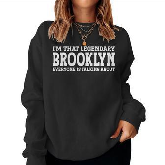 Brooklyn Personal Name Women Girl Brooklyn Women Sweatshirt | Mazezy