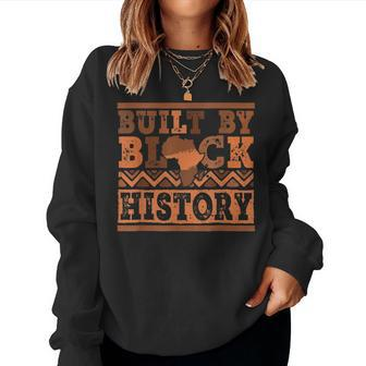 Built By Black History Month Melanin Women African American Women Crewneck Graphic Sweatshirt - Seseable