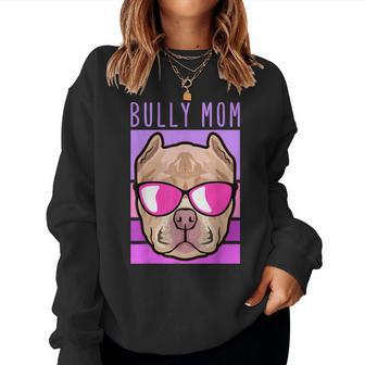 Bully Mom American Bully Dog Owner Women Sweatshirt | Mazezy