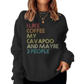 Cavapoo Dog Owner Coffee Lovers Funny Quote Vintage Retro Women Crewneck Graphic Sweatshirt - Seseable