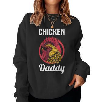 Chicken Daddy Fathers Day Lover Women Crewneck Graphic Sweatshirt - Thegiftio UK