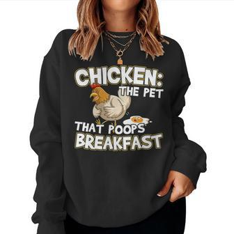 Chicken Lover Farmer I The Pet That Poops Breakfast Women Crewneck Graphic Sweatshirt - Seseable
