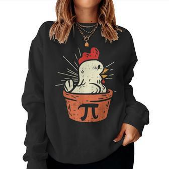Chicken Pot Pi Day Pie Math Lover Geek 314 Women Sweatshirt | Mazezy