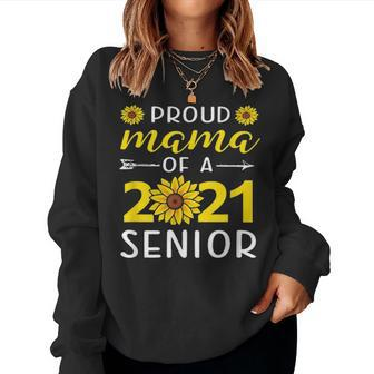 Class Of 2021 Sunflower Mom Proud Mama Of 2021 Senior Women Crewneck Graphic Sweatshirt - Seseable