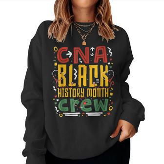 Cna Black History Month Nurse Crew African American Nursing Women Crewneck Graphic Sweatshirt - Seseable